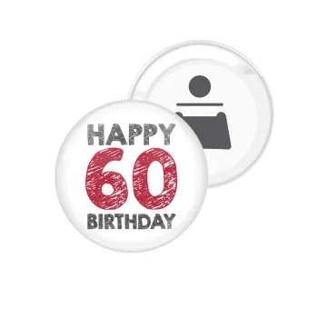 Happy 60 birthday!!!, Μαγνητάκι και ανοιχτήρι μπύρας στρογγυλό διάστασης 5,9cm