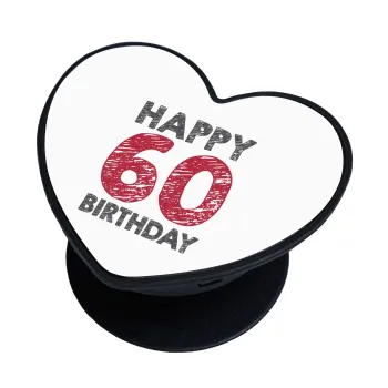 Happy 60 birthday!!!, Phone Holders Stand  καρδιά Μαύρο Βάση Στήριξης Κινητού στο Χέρι