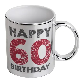 Happy 60 birthday!!!, Mug ceramic, silver mirror, 330ml