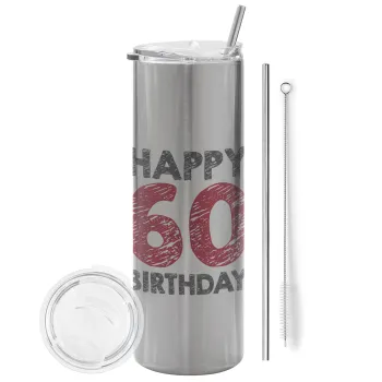 Happy 60 birthday!!!, Tumbler ποτήρι θερμό Ασημένιο από ανοξείδωτο ατσάλι 600ml, με μεταλλικό καλαμάκι & βούρτσα καθαρισμού