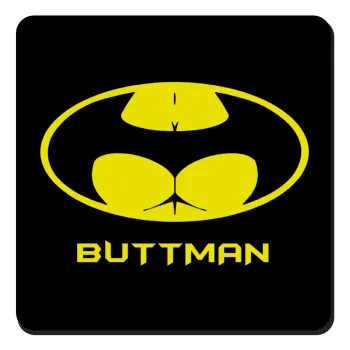 Buttman, Τετράγωνο μαγνητάκι ξύλινο 9x9cm