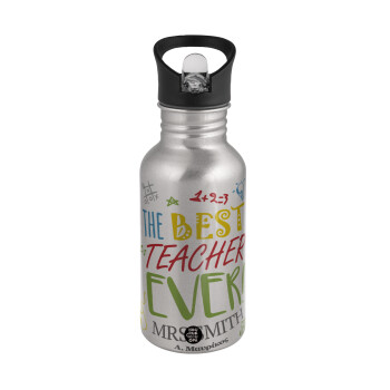 The best teacher ever!, Water bottle Silver with straw, stainless steel 500ml