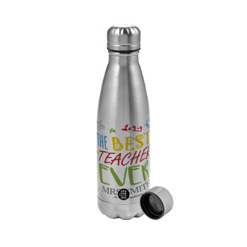 The best teacher ever!, Metallic water bottle, stainless steel, 750ml