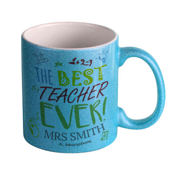 The best teacher ever!, Κούπα Σιέλ Glitter που γυαλίζει, κεραμική, 330ml