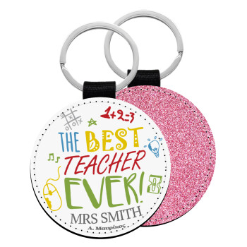 The best teacher ever!, Μπρελόκ Δερματίνη, στρογγυλό ΡΟΖ (5cm)