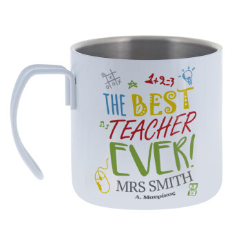 The best teacher ever!, Mug Stainless steel double wall 400ml