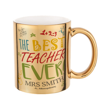 The best teacher ever!, Κούπα κεραμική, χρυσή καθρέπτης, 330ml