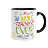The best teacher ever!, Mug colored black, ceramic, 330ml