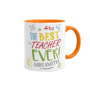 The best teacher ever!, Mug colored orange, ceramic, 330ml