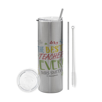 The best teacher ever!, Tumbler stainless steel Silver 600ml, with metal straw & cleaning brush