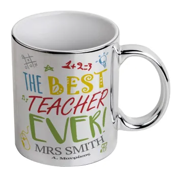 The best teacher ever!, Κούπα κεραμική, ασημένια καθρέπτης, 330ml
