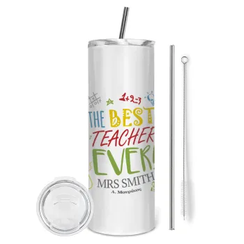 The best teacher ever!, Tumbler stainless steel 600ml, with metal straw & cleaning brush