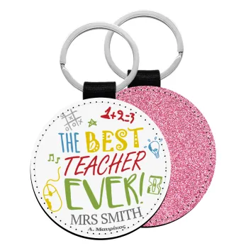 The best teacher ever!, Μπρελόκ Δερματίνη, στρογγυλό ΡΟΖ (5cm)