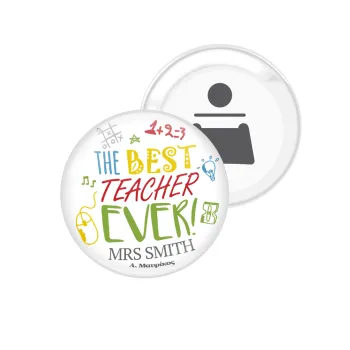 The best teacher ever!, Μαγνητάκι και ανοιχτήρι μπύρας στρογγυλό διάστασης 5,9cm