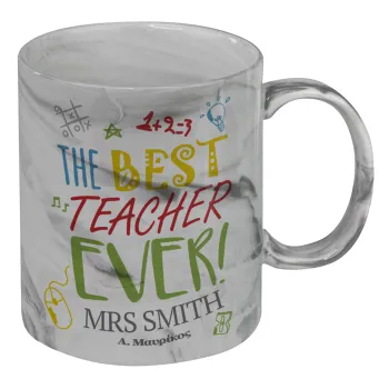The best teacher ever!, Mug ceramic marble style, 330ml
