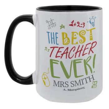 The best teacher ever!, Κούπα Mega 15oz, κεραμική Μαύρη, 450ml