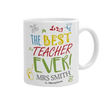 The best teacher ever!, Κούπα, κεραμική, 330ml
