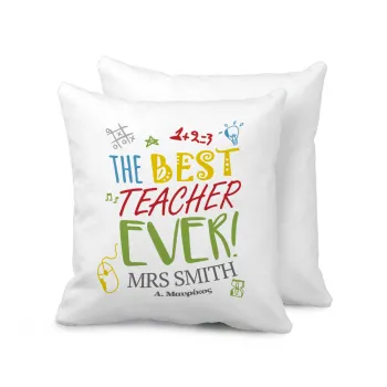 The best teacher ever!, Sofa cushion 40x40cm includes filling
