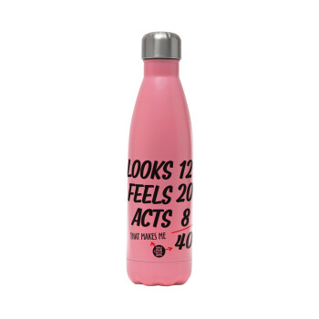 Looks, feels, acts LIKE your AGE, Metal mug thermos Pink Mat (Stainless steel), double wall, 500ml