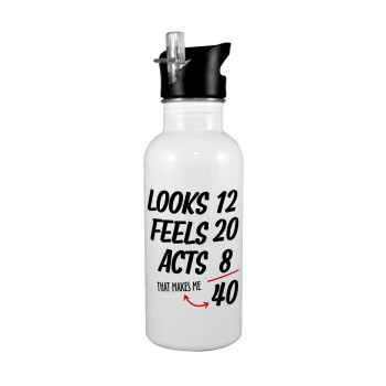 Looks, feels, acts LIKE your AGE, White water bottle with straw, stainless steel 600ml