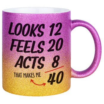 Looks, feels, acts LIKE your AGE, Κούπα Χρυσή/Ροζ Glitter, κεραμική, 330ml