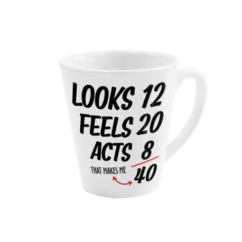 Looks, feels, acts LIKE your AGE, Κούπα κωνική Latte Λευκή, κεραμική, 300ml