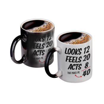 Looks, feels, acts LIKE your AGE, Color changing magic Mug, ceramic, 330ml when adding hot liquid inside, the black colour desappears (1 pcs)