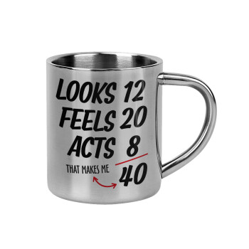 Looks, feels, acts LIKE your AGE, Mug Stainless steel double wall 300ml