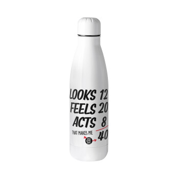 Looks, feels, acts LIKE your AGE, Metal mug Stainless steel, 700ml