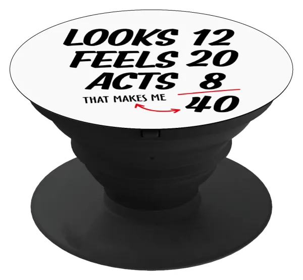 Looks, feels, acts LIKE your AGE — 1