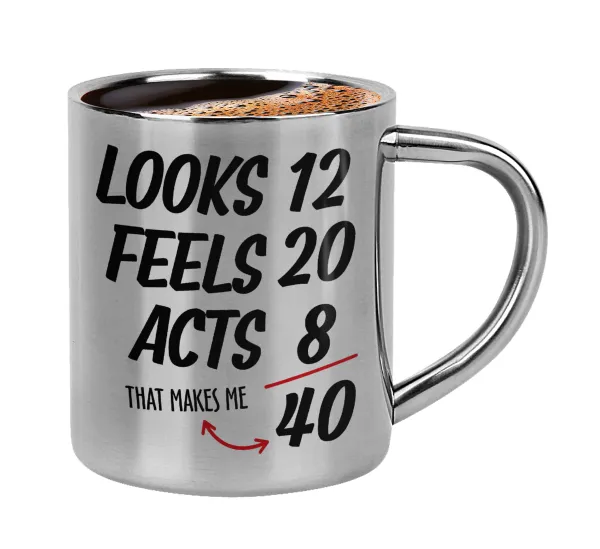 Looks, feels, acts LIKE your AGE — 1