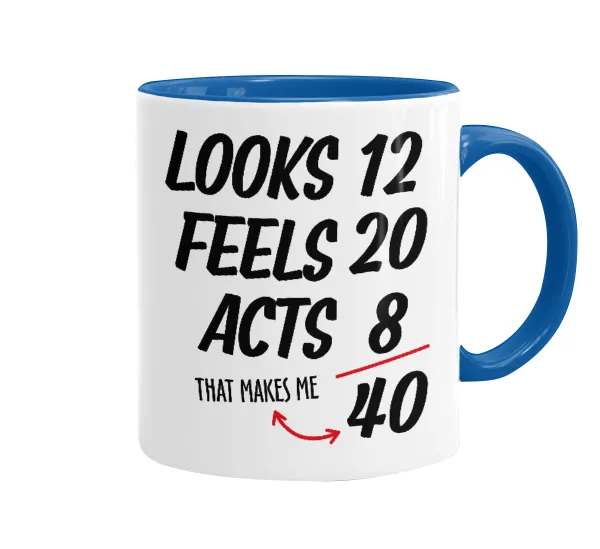 Looks, feels, acts LIKE your AGE — 1