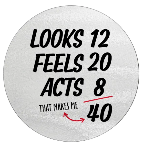 Looks, feels, acts LIKE your AGE — 1