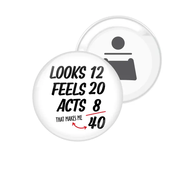 Looks, feels, acts LIKE your AGE — 1