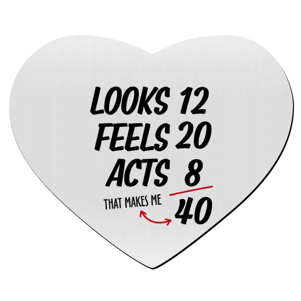Looks, feels, acts LIKE your AGE — 1