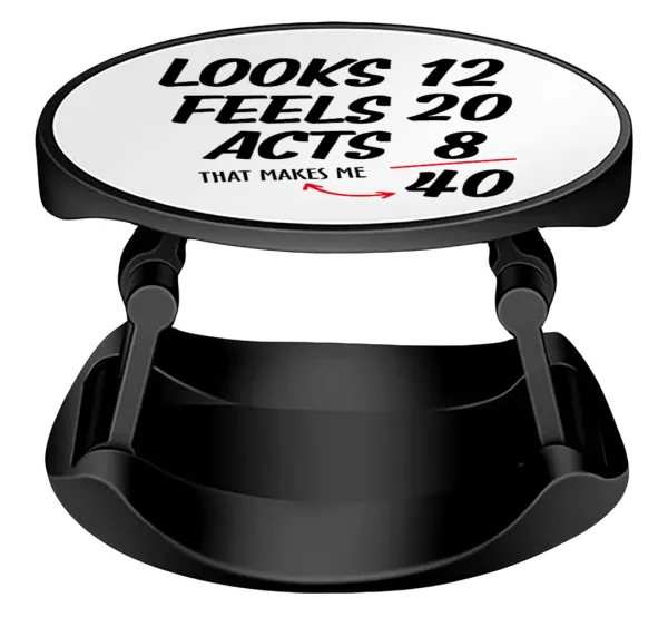 Looks, feels, acts LIKE your AGE — 1