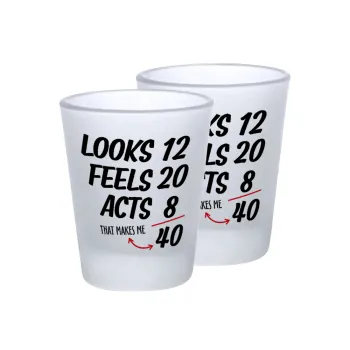 Looks, feels, acts LIKE your AGE, Σφηνοπότηρα γυάλινα 45ml του πάγου (2 τεμάχια)