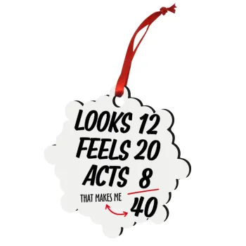 Looks, feels, acts LIKE your AGE, Christmas ornament snowflake wooden 7.5cm