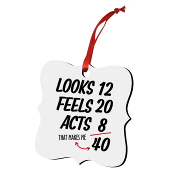 Looks, feels, acts LIKE your AGE, Christmas ornament polygon wooden 7.5cm