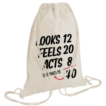 Looks, feels, acts LIKE your AGE, Τσάντα πλάτης πουγκί GYMBAG natural (28x40cm)