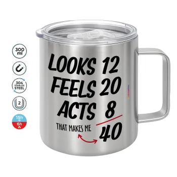 Looks, feels, acts LIKE your AGE, Mug Stainless steel double wall 300ml
