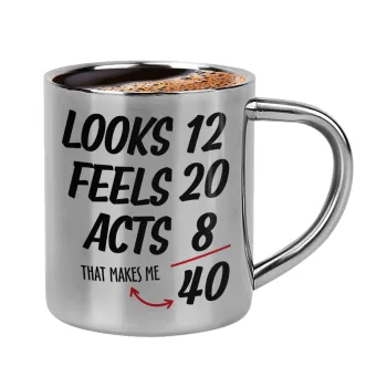 Looks, feels, acts LIKE your AGE, Κουπάκι μεταλλικό διπλού τοιχώματος για espresso (220ml)