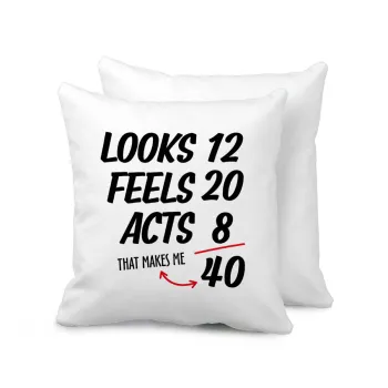 Looks, feels, acts LIKE your AGE, Sofa cushion 40x40cm includes filling