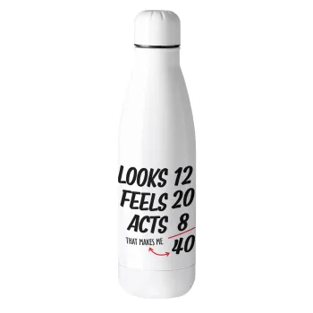 Looks, feels, acts LIKE your AGE, Metal mug thermos (Stainless steel), 500ml