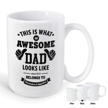 This is what an Awesome DAD looks like, Κούπα Mega, κεραμική, 450ml