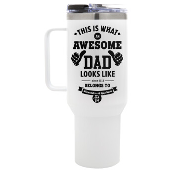 This is what an Awesome DAD looks like, Mega Stainless steel Tumbler with lid, double wall 1,2L