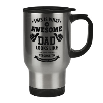 This is what an Awesome DAD looks like, Stainless steel travel mug with lid, double wall 450ml