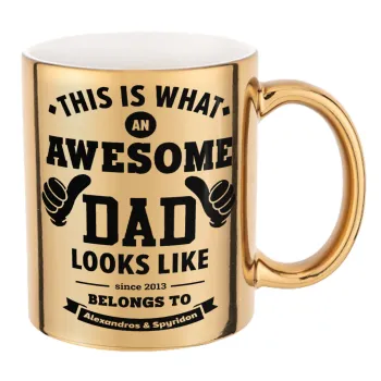 This is what an Awesome DAD looks like, Mug ceramic, gold mirror, 330ml