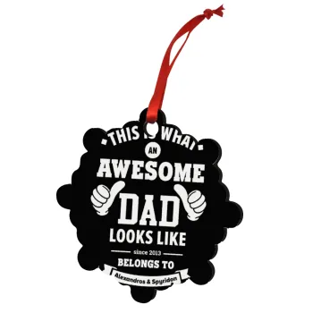 This is what an Awesome DAD looks like, Στολίδι Χριστουγεννιάτικο στολίδι snowflake ξύλινο 7.5cm