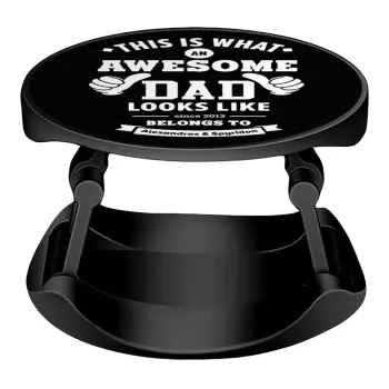 This is what an Awesome DAD looks like, Phone Holders Stand  Stand Βάση Στήριξης Κινητού στο Χέρι